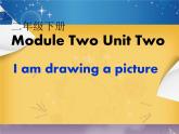 二年級(jí)下冊(cè)英語(yǔ)課件- Module 2 Unit 2 I’m drawing a picture.  外研社（一起）