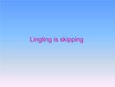 二年級下冊英語課件- Module 5 Unit 1  Lingling  is skipping.外研社（一起）