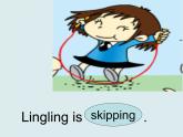 二年級下冊英語課件- Module 5 Unit 1 Lingling  is  skipping. 外研社（一起）