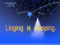 英语二年级下册Unit 1 Lingling is skipping.示范课课件ppt