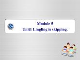 二年级下册英语课件- Module 5 Unit 1 Lingling is skipping.  外研社（一起）