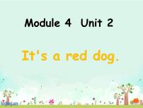 小学英语Unit 2 It's a red dog教学演示ppt课件