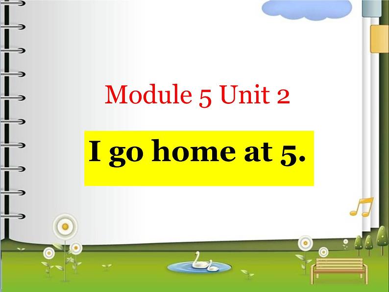 二年级上册英语课件- Module 5 Unit 2 I go home at 5. ` 外研社（一起）01