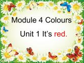 一年级上册英语课件- Module 4 Unit 1 It’s  red.  外研社（一起）