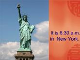 四年级下册英语课件- Module7 Unit 2 It is 6：30 a.m in New York. 外研社（一起）