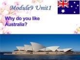 四年級下冊英語課件- Module9 Unit 1 Why do you  like  Australia？外研社（一起）