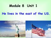 四年级下册英语课件- Module8 Unit 1 He lives in the east of the US.    外研社（一起）