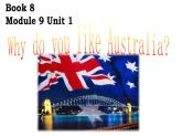 四年級下冊英語課件- Module9 Unit 1 Why do you like Australia？  外研社（一起）