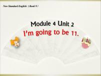 英语外研版 (一年级起点)Unit 2 I’m going to be eleven.课文配套课件ppt