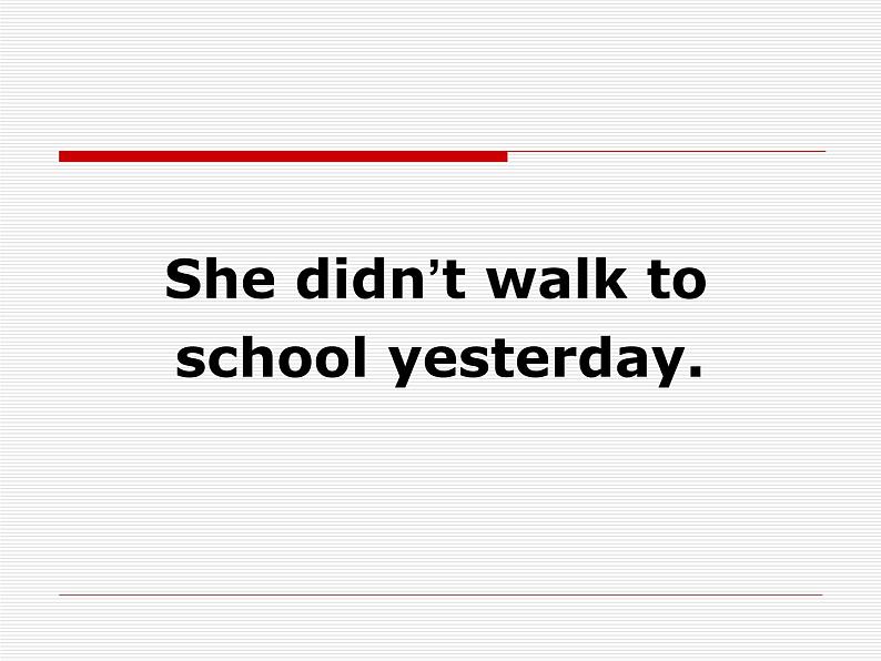 四年级上册英语课件- Module3 Unit1 She didn’t walk to school  yesterday.  外研社（一起）01