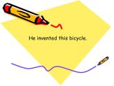 四年级上册英语课件- Module4 Unit2 He invented this bicycle.外研社（一起）