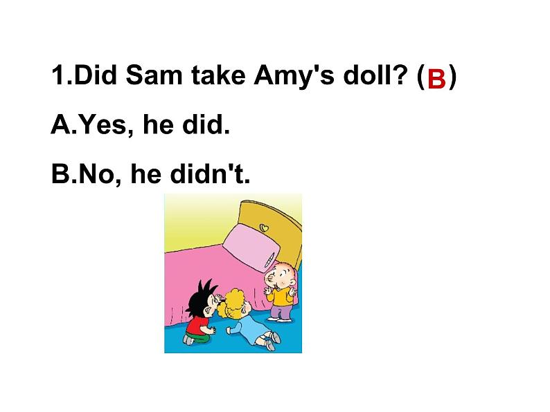 四年级上册英语课件- Module7 Unit1 Did you take Amy's  doll？ 外研社（一起）07