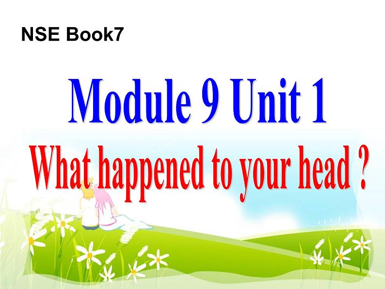 四年级上册英语课件- Module9 Unit1 What happened to  your head？外研社（一起）01