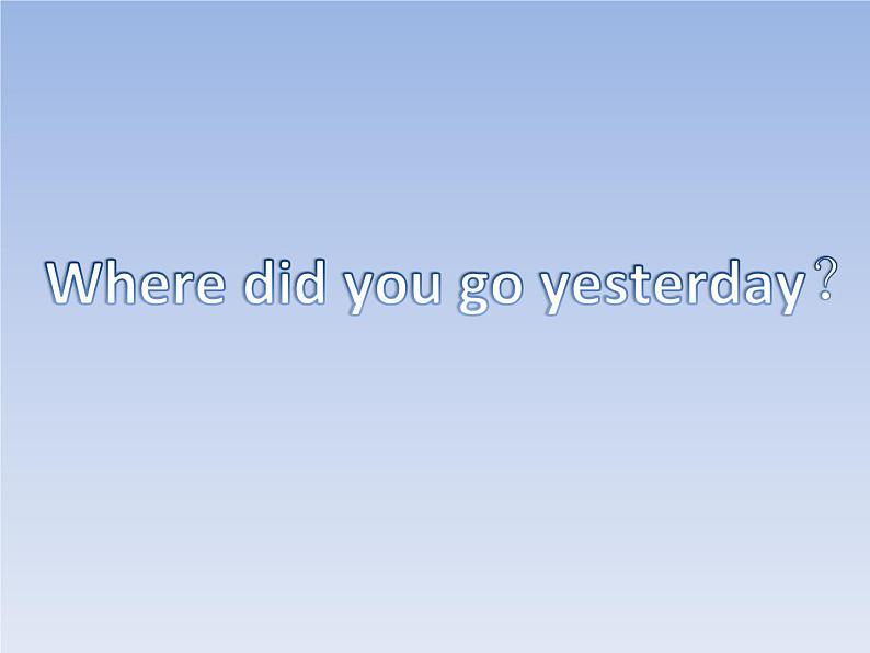 四年级上册英语课件- Module8 Unit2 Where did you go yesterday？外研社（一起）01