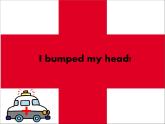 四年級(jí)上冊(cè)英語課件- Module9 Unit2 I bumped my head! 外研社（一起）