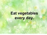 四年级上册英语课件- Module10 Unit2 Eat vegetables every day. 外研社（一起）