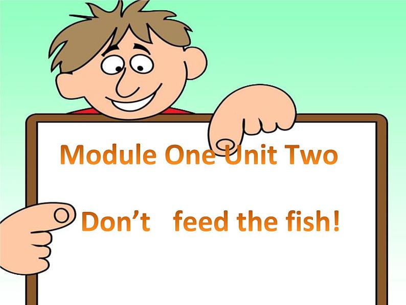 四年级下册英语课件- Module 1 Unit 2 Don’t feed the  fish! 外研社（一起）第1页