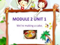 外研版 (一年级起点)三年级上册Unit 1 We’re making a cake.图片ppt课件