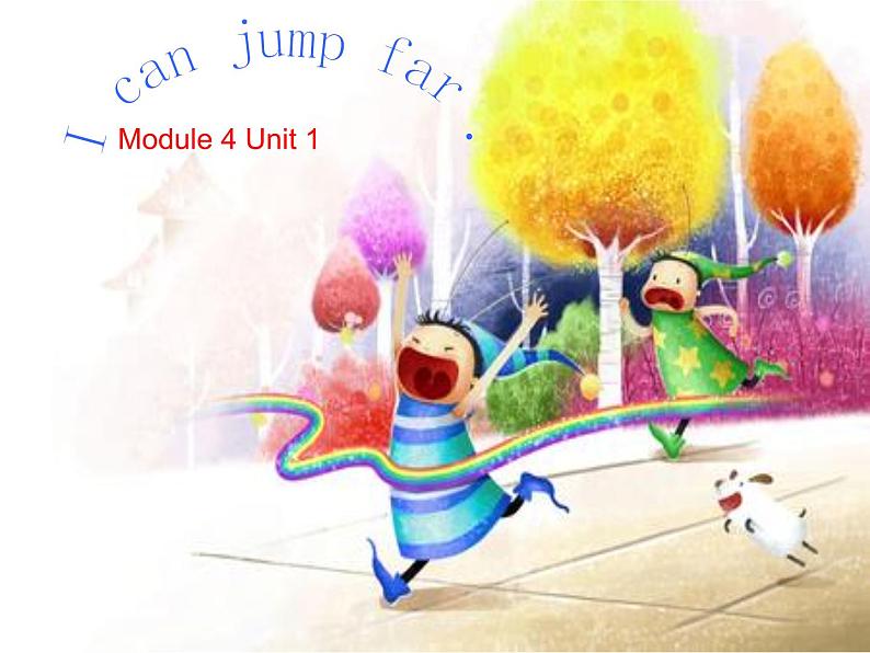 三年级上册英语课件- Module 4 Unit 1 I can jump far . 外研社（一起）01