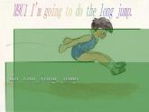 三年级上册英语课件- Module 9 Unit 1 I’m going to do the long jump.  外研社（一起）