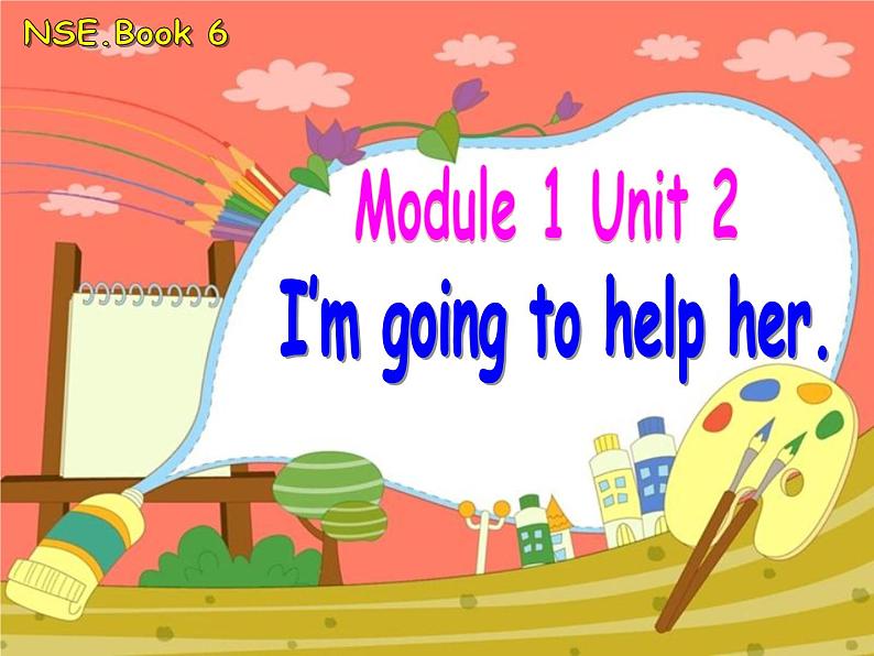 三年级下册英语课件- Module 1 Unit 2 I’m going to help her.  外研社（一起）第1页