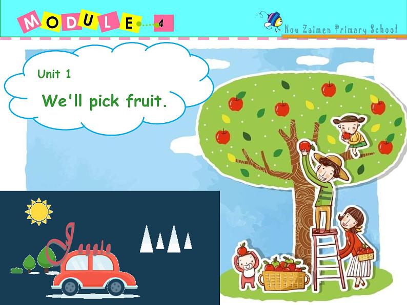 三年级下册英语课件- Module 4 Unit 1 We 'll pick fruit.外研社（一起）第1页