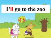 三年级下册英语课件- Module 3 Unit 1 We'll go to the zoo.    外研社（一起）