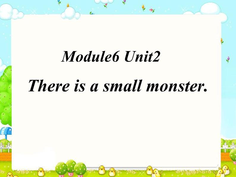 三年级下册英语课件- Module 6 Unit 2 There is a small monster. 外研社（一起）01