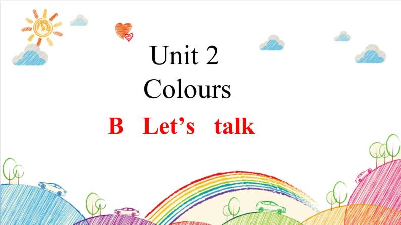 Unit 2 Colours B Let's talk 课件（含视频素材）01