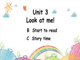 Unit 3 Look at me! B Start to read 课件（含视频素材）
