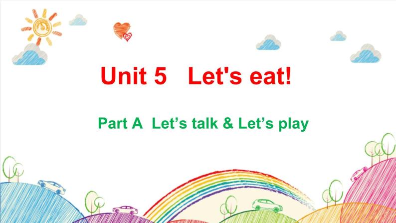 Unit 5 Let's eat! A Let's talk 课件（含视频素材）01