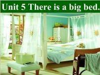 人教版（PEP)小学英语五上U5 There is a big bed PartA 授课PPT