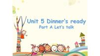 小学英语Dinner's ready PartA Let's talk精品PPT课件