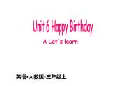 人教版（PEP）三年级上册课件Unit 6 Happy birthdayiA Let's learn