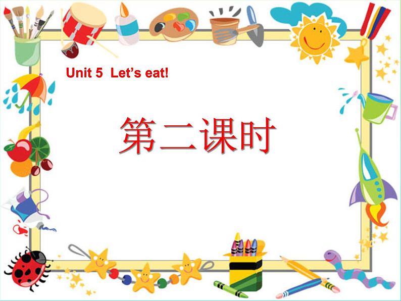 Unit5 《Let’s eat!》第二课时 PPT课件01