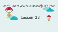 人教精通版六年级上册Unit 6 There are four seasons in a year.Lesson 33课文内容ppt课件