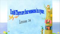 人教精通版Unit 6 There are four seasons in a year.Lesson 34说课ppt课件