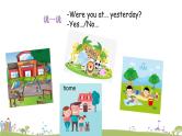 Module 6 Unit 1 Were you at home yesterday 课件+素材