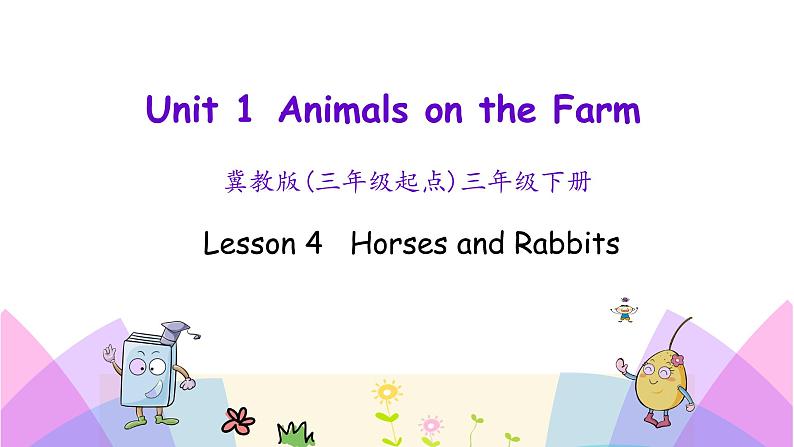 Unit 1 Lesson 4   Horses and Rabbits 课件+素材01