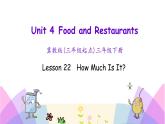 Unit 4 Lesson 22 How Much Is It 课件+素材