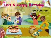 Unit 6 Happy birthday!Part A 第一课时 课件