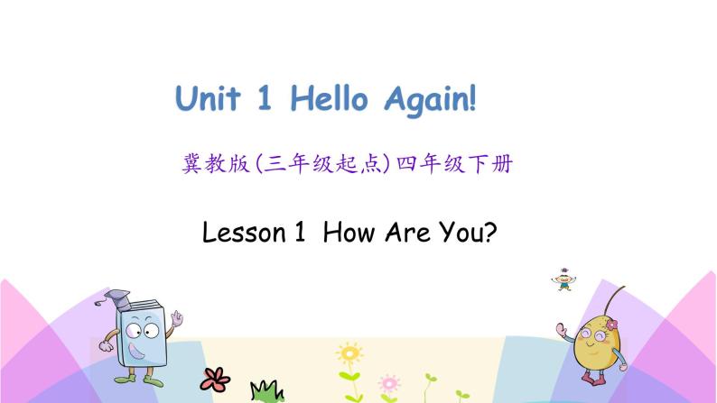 Unit 1 Lesson 1 How Are You 课件+素材01