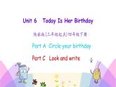 Unit 6 Today is her birthday 第一课时 课件+素材