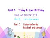 Unit 6 Today is her birthday 第三课时 课件+素材