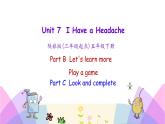 Unit 7 I have a headache 第三课时 课件+素材
