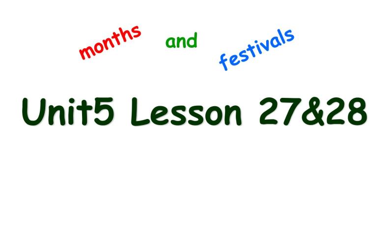 六年级上册英语课件-Unit 5 July is the seventh month. Lesson 27&28 人教精通版01