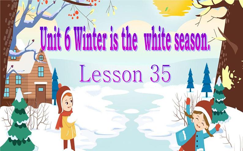 六年级上册英语课件-Unit 6   There are four seasons in a year. Lesson 35 人教精通版01