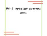 六年级下册英语课件-Unit 2 There is a park near my home  Lesson 7 人教精通版