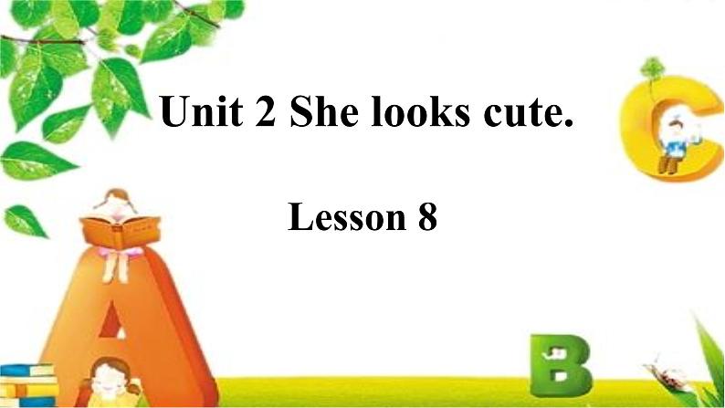 五年级上册英语课件-Unit2 She looks cute.  Lesson 8 人教精通版01