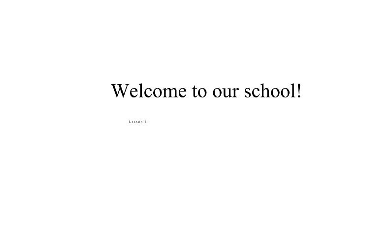 五年级下册英语课件-Unit 1 Welcome to our school! 人教精通版01